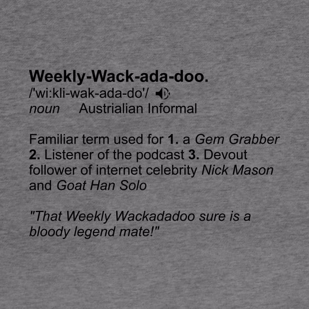 Weekly wackadadoo definition 2 by JaxRuan